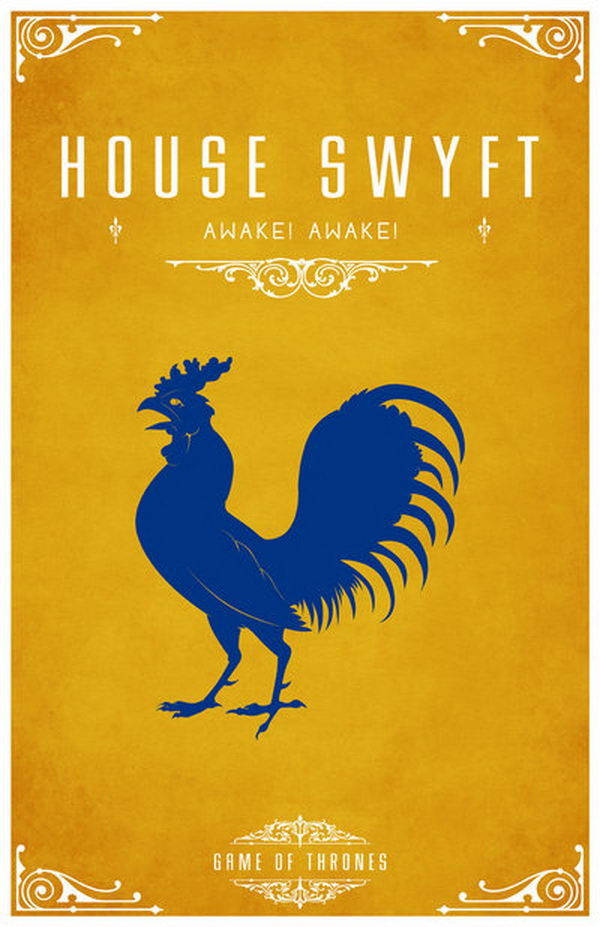 House Swyft is a vassal house that holds fealty to House Lannister of Casterly Rock. Its sigil is a blue bantam rooster on yellow. The motto is