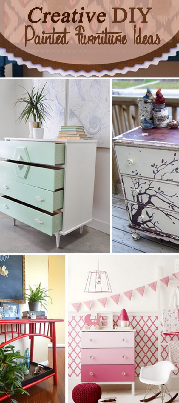 Creative Diy Painted Furniture Ideas Hative