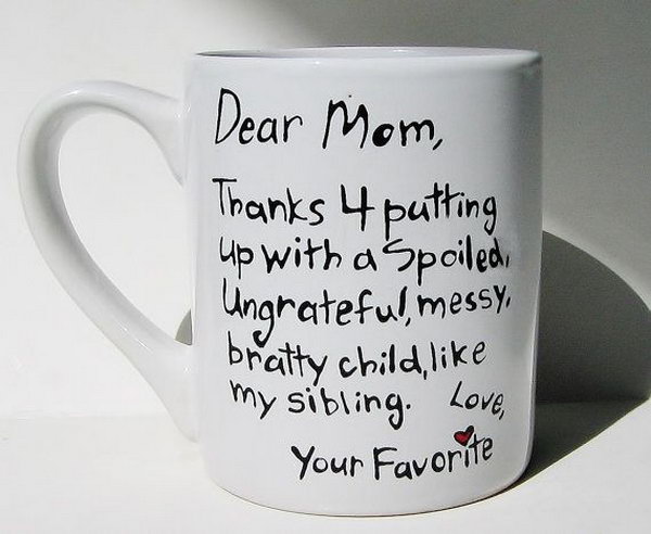 Dear Mom Mug. If you have a long time not to say thank you for your mom, it's a good chance to make your mom laugh on Mother's Day.