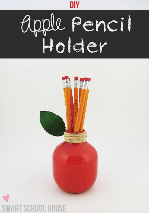 Apple Pencil Holder. Use acrylic paint to paint the glass jar in red, glue the silk leaf around the neck and tie ribbons to fasten the leaf and decorate the neck. It's fantastic to place your new pencils inside.