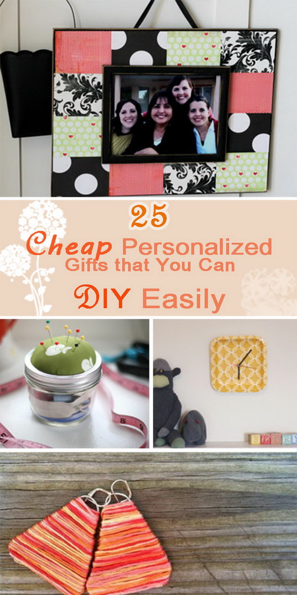 25 Cheap Personalized Gifts that You Can DIY Easily Hative