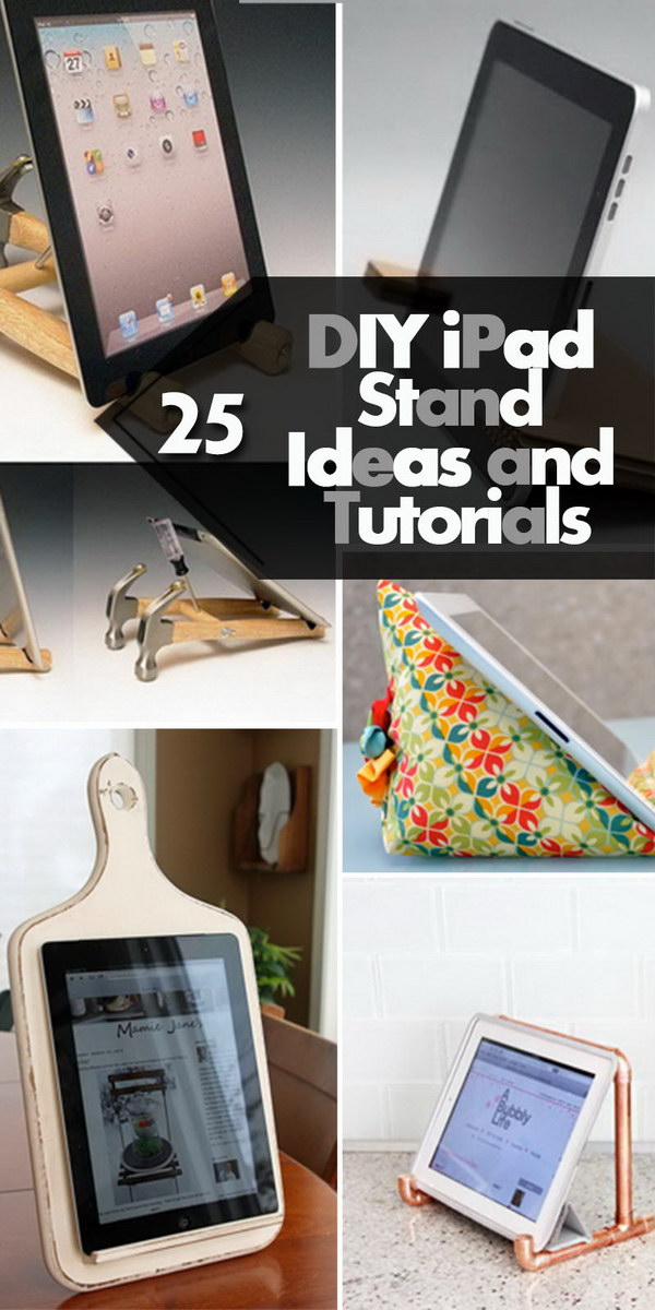 25 DIY IPad Stand Ideas And Tutorials 2023