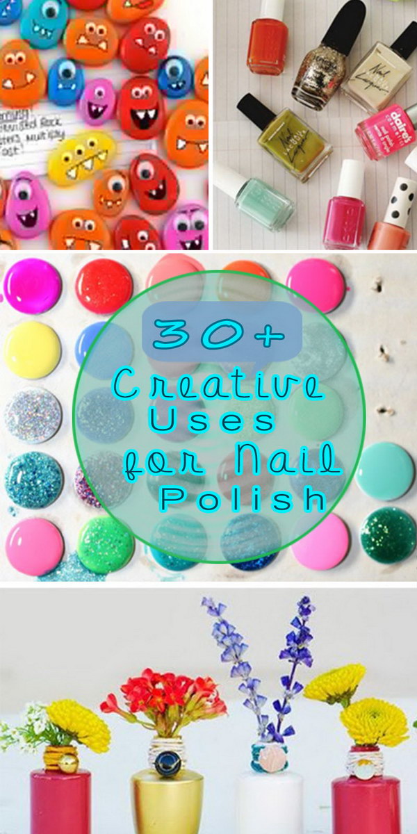 30+ Creative Uses for Nail Polish - Hative