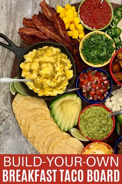 Breakfast Taco Board. 