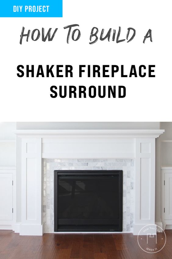 DIY Shaker Style Fireplace Surround. 